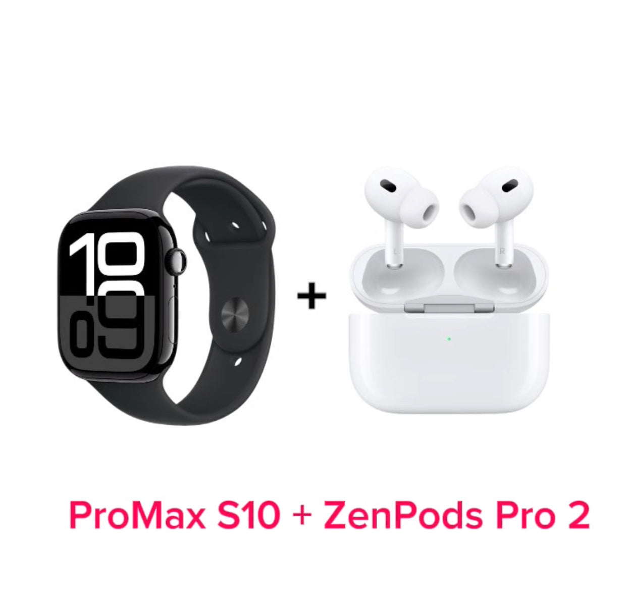 Pack 2 montre ProMax S10 + ZenPods Pro 2